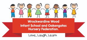 Wrockwardine Wood Infant School and Oakengates Nursery Federation